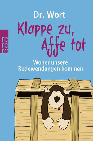 Buchcover Klappe zu, Affe tot | Dr. Wort | EAN 9783499626326 | ISBN 3-499-62632-2 | ISBN 978-3-499-62632-6