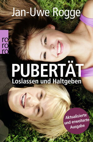 Buchcover Pubertät: Loslassen und Haltgeben | Jan-Uwe Rogge | EAN 9783499626555 | ISBN 3-499-62655-1 | ISBN 978-3-499-62655-5