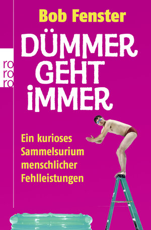 Buchcover Dümmer geht immer | Bob Fenster | EAN 9783499627088 | ISBN 3-499-62708-6 | ISBN 978-3-499-62708-8