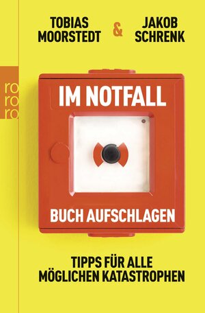 Buchcover Im Notfall Buch aufschlagen | Tobias Moorstedt | EAN 9783499627309 | ISBN 3-499-62730-2 | ISBN 978-3-499-62730-9