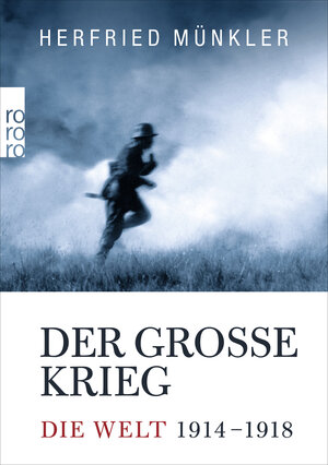 Buchcover Der Große Krieg | Herfried Münkler | EAN 9783499627859 | ISBN 3-499-62785-X | ISBN 978-3-499-62785-9