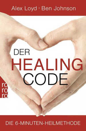 Buchcover Der Healing Code | Alex Loyd | EAN 9783499628078 | ISBN 3-499-62807-4 | ISBN 978-3-499-62807-8