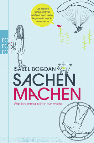 Buchcover Sachen machen | Isabel Bogdan | EAN 9783499628184 | ISBN 3-499-62818-X | ISBN 978-3-499-62818-4