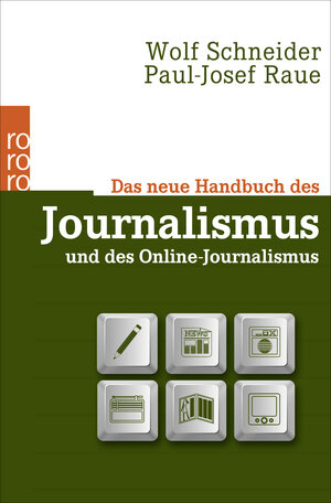 Buchcover Das neue Handbuch des Journalismus und des Online-Journalismus | Wolf Schneider | EAN 9783499628252 | ISBN 3-499-62825-2 | ISBN 978-3-499-62825-2