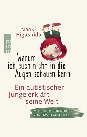 Buchcover Warum ich euch nicht in die Augen schauen kann | Naoki Higashida | EAN 9783499628733 | ISBN 3-499-62873-2 | ISBN 978-3-499-62873-3