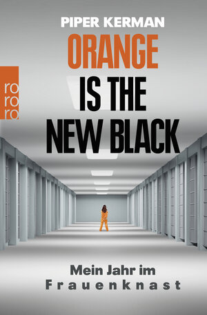 Buchcover Orange Is the New Black | Piper Kerman | EAN 9783499628801 | ISBN 3-499-62880-5 | ISBN 978-3-499-62880-1