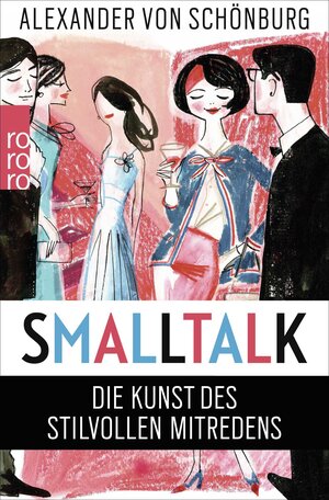 Buchcover Smalltalk | Alexander Graf von Schönburg | EAN 9783499628870 | ISBN 3-499-62887-2 | ISBN 978-3-499-62887-0