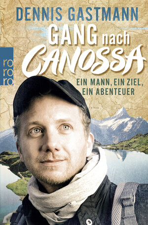 Buchcover Gang nach Canossa | Dennis Gastmann | EAN 9783499629914 | ISBN 3-499-62991-7 | ISBN 978-3-499-62991-4