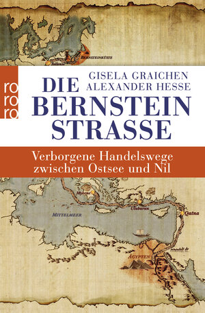 Buchcover Die Bernsteinstraße | Gisela Graichen | EAN 9783499630057 | ISBN 3-499-63005-2 | ISBN 978-3-499-63005-7