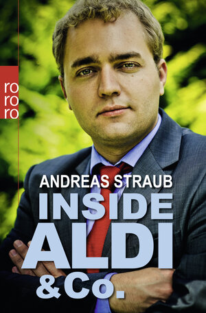 Buchcover Inside Aldi & Co. | Andreas Straub | EAN 9783499630569 | ISBN 3-499-63056-7 | ISBN 978-3-499-63056-9
