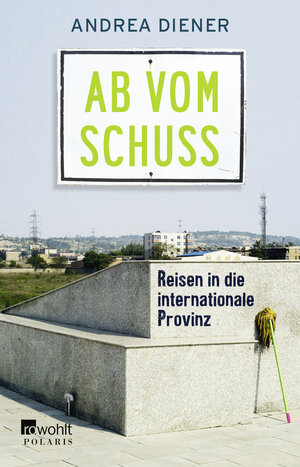 Buchcover Ab vom Schuss | Andrea Diener | EAN 9783499631726 | ISBN 3-499-63172-5 | ISBN 978-3-499-63172-6