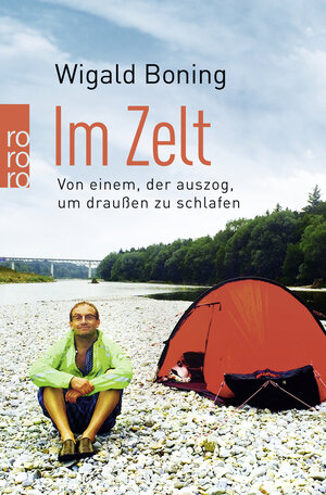 Buchcover Im Zelt | Wigald Boning | EAN 9783499631948 | ISBN 3-499-63194-6 | ISBN 978-3-499-63194-8