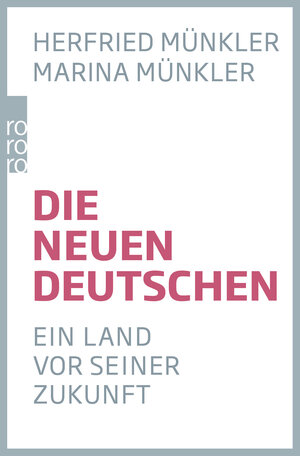 Buchcover Die neuen Deutschen | Herfried Münkler | EAN 9783499632075 | ISBN 3-499-63207-1 | ISBN 978-3-499-63207-5