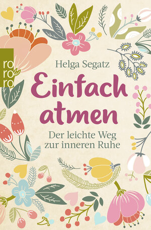 Buchcover Einfach atmen | Helga Segatz | EAN 9783499633270 | ISBN 3-499-63327-2 | ISBN 978-3-499-63327-0