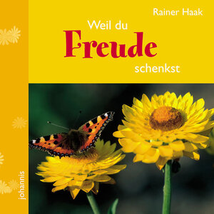 Buchcover Weil du Freude schenkst | Rainer Haak | EAN 9783501050774 | ISBN 3-501-05077-1 | ISBN 978-3-501-05077-4