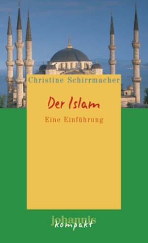 Der Islam: Eine Einführung