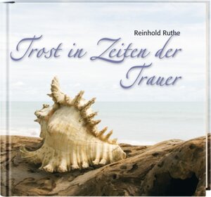 Buchcover Trost in Zeiten der Trauer | Reinhold Ruthe | EAN 9783501062449 | ISBN 3-501-06244-3 | ISBN 978-3-501-06244-9