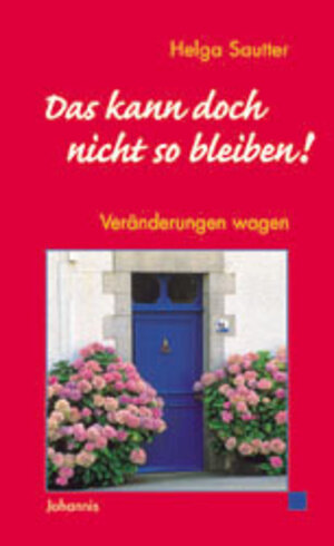 Buchcover Das kann doch nicht so bleiben | Helga Sautter | EAN 9783501071182 | ISBN 3-501-07118-3 | ISBN 978-3-501-07118-2