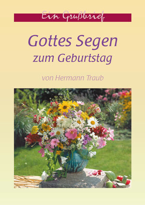 Buchcover Gottes Segen zum Geburtstag | Hermann Traub | EAN 9783501076514 | ISBN 3-501-07651-7 | ISBN 978-3-501-07651-4