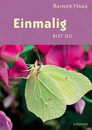 Buchcover Einmalig bist du | Rainer Haak | EAN 9783501116821 | ISBN 3-501-11682-9 | ISBN 978-3-501-11682-1
