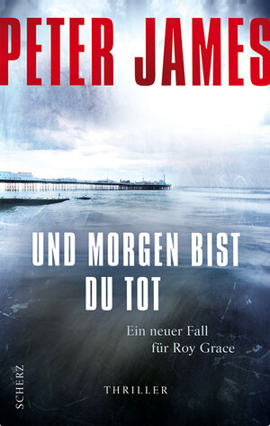 Buchcover Und morgen bist du tot | Peter James | EAN 9783502101970 | ISBN 3-502-10197-3 | ISBN 978-3-502-10197-0