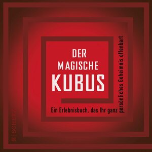 Der magische Kubus: Ein Erlebnisbuch, das Ihr ganz persönliches Geheimnis offenbart