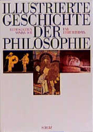 Buchcover Illustrierte Geschichte der Philosophie  | EAN 9783502150572 | ISBN 3-502-15057-5 | ISBN 978-3-502-15057-2