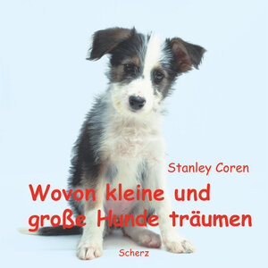 Buchcover Wovon kleine und grosse Hunde träumen | Stanley Coren | EAN 9783502151357 | ISBN 3-502-15135-0 | ISBN 978-3-502-15135-7
