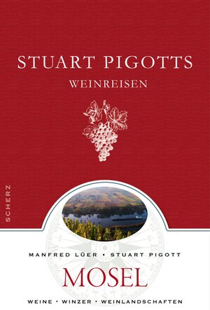 Buchcover Stuart Pigotts Weinreisen | Chandra Kurt | EAN 9783502151739 | ISBN 3-502-15173-3 | ISBN 978-3-502-15173-9