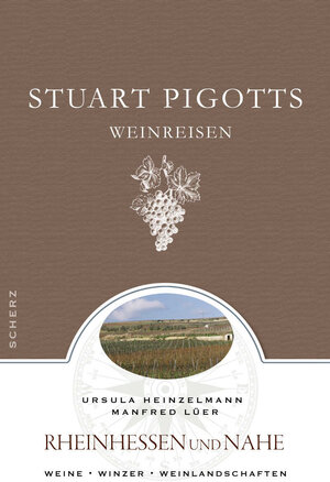 Buchcover Stuart Pigotts Weinreisen | Ursula Heinzelmann | EAN 9783502151807 | ISBN 3-502-15180-6 | ISBN 978-3-502-15180-7