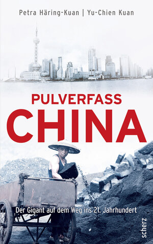 Buchcover Pulverfass China | Petra Häring-Kuan | EAN 9783502151944 | ISBN 3-502-15194-6 | ISBN 978-3-502-15194-4