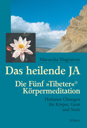 Buchcover Das heilende JA | Maruscha Magyarosy | EAN 9783502250531 | ISBN 3-502-25053-7 | ISBN 978-3-502-25053-1