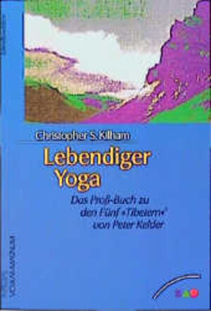 Buchcover Lebendiger Yoga | Christopher S Kilham | EAN 9783502252139 | ISBN 3-502-25213-0 | ISBN 978-3-502-25213-9