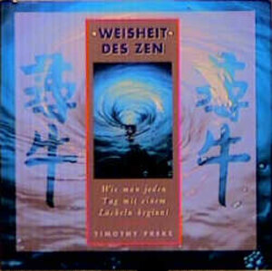 Buchcover Weisheit des Zen | Timothy Freke | EAN 9783502610229 | ISBN 3-502-61022-3 | ISBN 978-3-502-61022-9