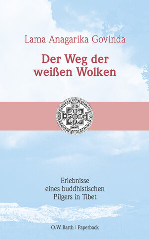 Buchcover Der Weg der weissen Wolken | Anagarika Govinda | EAN 9783502610601 | ISBN 3-502-61060-6 | ISBN 978-3-502-61060-1