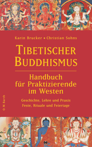 Buchcover Tibetischer Buddhismus - Handbuch für Praktizierende im Westen | Karin Brucker | EAN 9783502610830 | ISBN 3-502-61083-5 | ISBN 978-3-502-61083-0