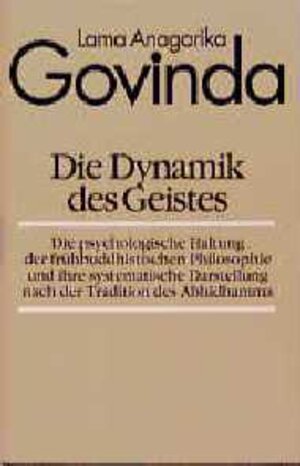 Buchcover Die Dynamik des Geistes | Anagarika Govinda | EAN 9783502612346 | ISBN 3-502-61234-X | ISBN 978-3-502-61234-6