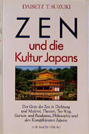 Buchcover Zen und die Kultur Japans | Daisetz T Suzuki | EAN 9783502646006 | ISBN 3-502-64600-7 | ISBN 978-3-502-64600-6