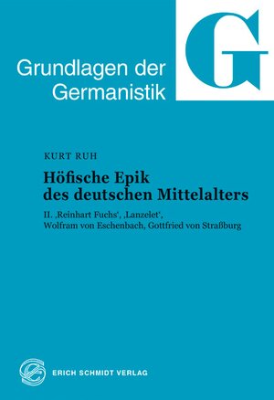 Höfische Epik des deutschen Mittelalters - Reinhart Fuchs, Lanzelot, Wolfram von Eschenbach, Gottfried von Straßburg.