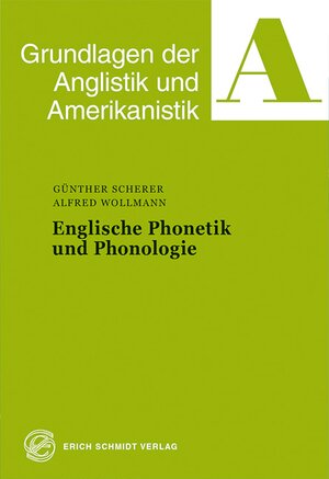 Buchcover Englische Phonetik und Phonologie | Günther Scherer | EAN 9783503022489 | ISBN 3-503-02248-1 | ISBN 978-3-503-02248-9