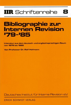 Buchcover Bibliographie zur Internen Revision '79-'85 | Rolf Hofmann | EAN 9783503025664 | ISBN 3-503-02566-9 | ISBN 978-3-503-02566-4