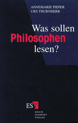 Buchcover Was sollen Philosophen lesen? | Annemarie Pieper | EAN 9783503030798 | ISBN 3-503-03079-4 | ISBN 978-3-503-03079-8