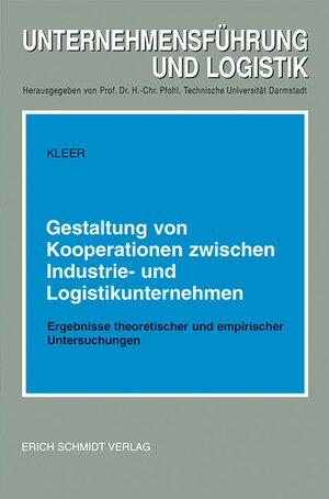 Buchcover Gestaltung von Kooperationen zwischen Industrie- und Logistikunternehmen | Michael Kleer | EAN 9783503032440 | ISBN 3-503-03244-4 | ISBN 978-3-503-03244-0