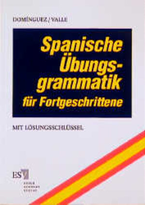 Buchcover Spanische Übungsgrammatik für Fortgeschrittene | José M Domínguez | EAN 9783503037018 | ISBN 3-503-03701-2 | ISBN 978-3-503-03701-8