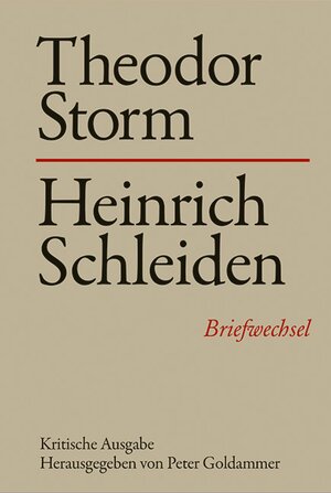 Buchcover Theodor Storm - Heinrich Schleiden  | EAN 9783503037131 | ISBN 3-503-03713-6 | ISBN 978-3-503-03713-1