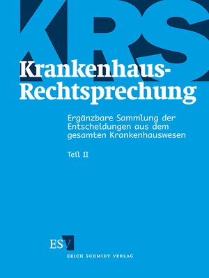 Buchcover Krankenhaus-Rechtsprechung (KRS). Ergänzbare Sammlung der Entscheidungen... / Krankenhaus-Rechtsprechung II | EAN 9783503039753 | ISBN 3-503-03975-9 | ISBN 978-3-503-03975-3