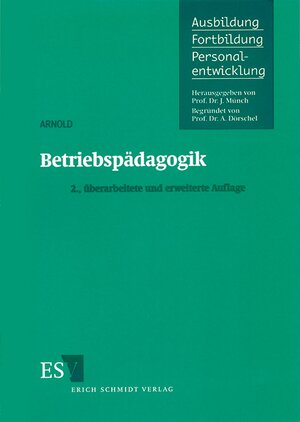 Buchcover Betriebspädagogik | Rolf Arnold | EAN 9783503040186 | ISBN 3-503-04018-8 | ISBN 978-3-503-04018-6