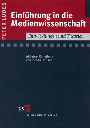 Buchcover Einführung in die Medienwissenschaft | Peter Ludes | EAN 9783503049042 | ISBN 3-503-04904-5 | ISBN 978-3-503-04904-2