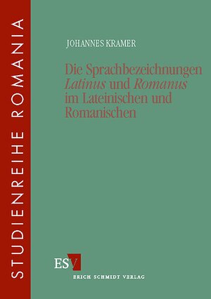 Buchcover Die Sprachbezeichnungen "Latinus" und "Romanus" im Lateinischen und Romanischen | Johannes Kramer | EAN 9783503049066 | ISBN 3-503-04906-1 | ISBN 978-3-503-04906-6