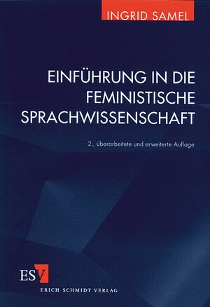 Buchcover Einführung in die feministische Sprachwissenschaft | Ingrid Samel | EAN 9783503049783 | ISBN 3-503-04978-9 | ISBN 978-3-503-04978-3
